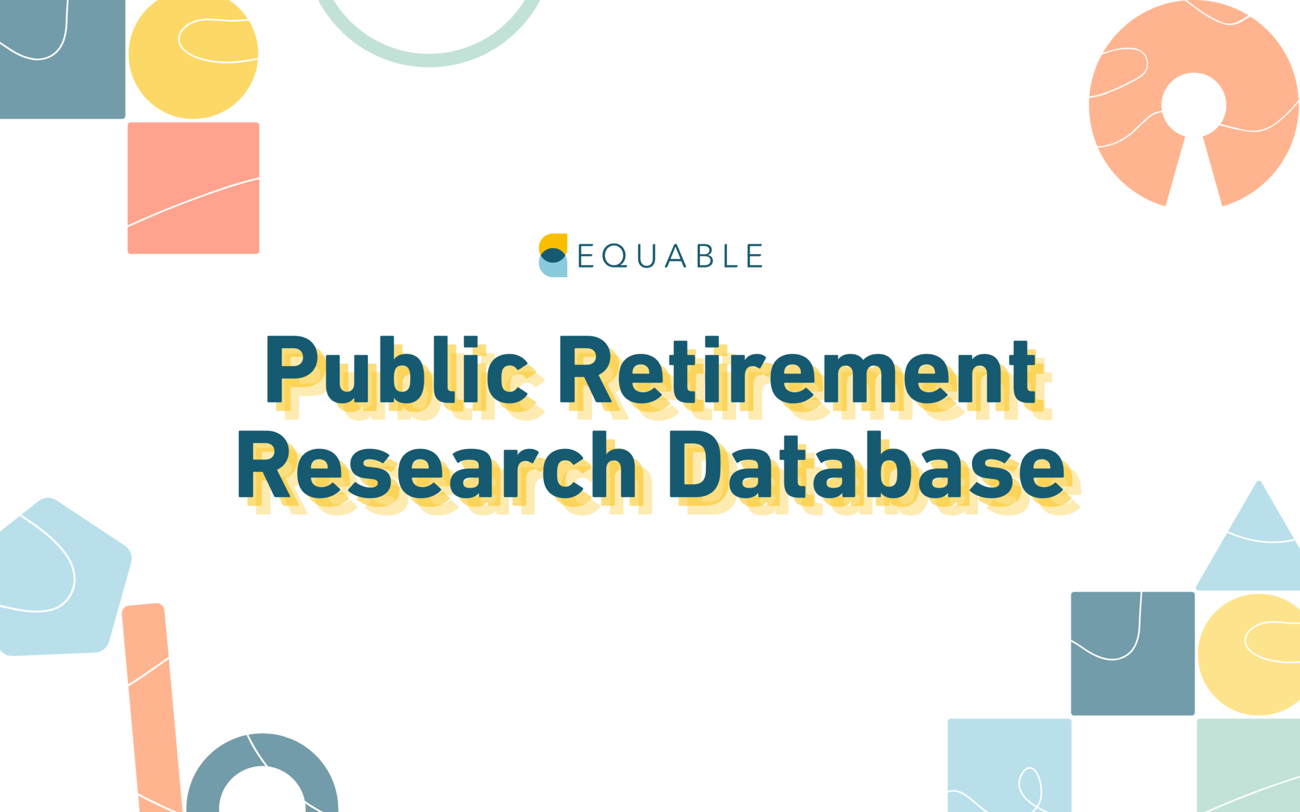 Life Public Database Open-Source Public Retirement Research Database - Equable